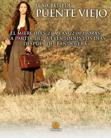 Постер: Тайна Старого Моста / El secreto de Puente Viejo (2011)