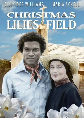 Постер: Рождественские полевые лилии / Christmas Lilies of the Field (1979)