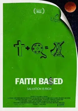 Постер: Основано на вере / Faith Based (2020)