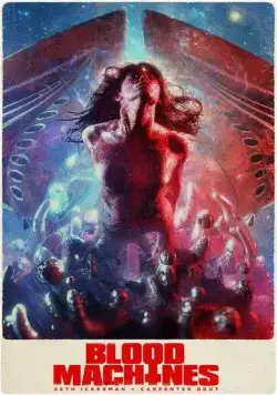 Постер: Кровавые машины / Blood Machines (2019)