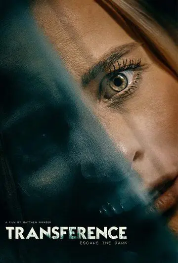 Постер: Перемещение: побег из тьмы / Transference: Escape the Dark (2020)