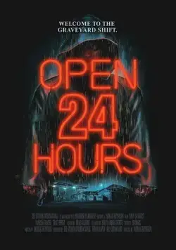 Постер: Открыто 24 часа / Open 24 Hours (2018)