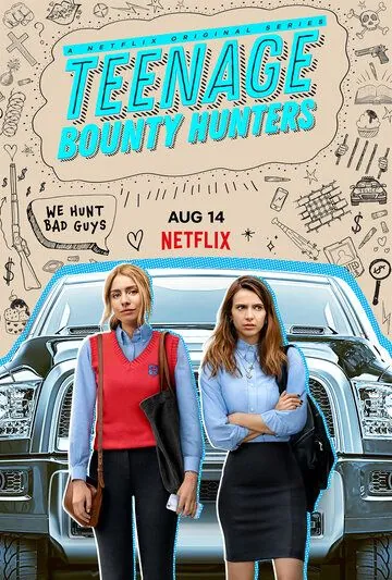 Постер: Молодые охотницы за головами / Teenage Bounty Hunters (2020)