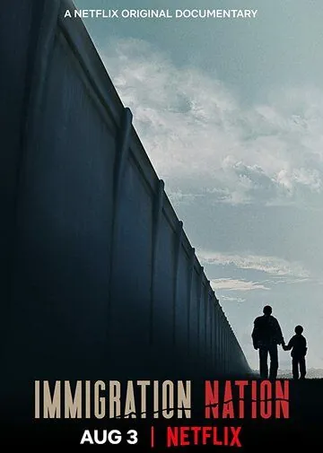 Постер: Страна иммигрантов / Immigration Nation (2020)
