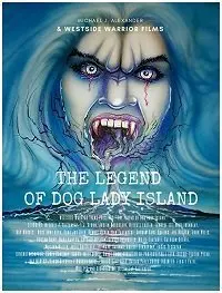 Постер: Легенда острова Леди-оборотня / The Legend of Dog Lady Island (2020)
