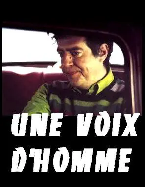 Постер: Мужской взгляд / Une voix d'homme (2002)