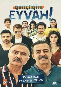 Постер: Ах, моя молодость! / Gençligim Eyvah (2020)