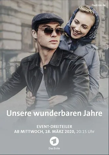 Постер: Наши чудесные годы / Unsere wunderbaren Jahre (2020)