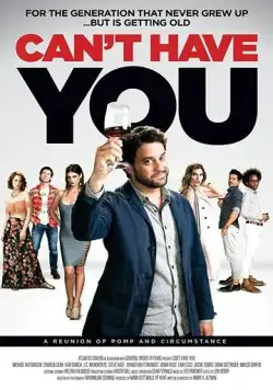 Постер: Я не могу быть с тобой / Can't Have You (2018)