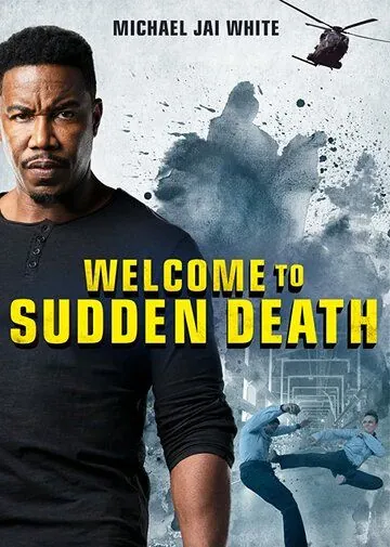 Постер: Внезапная смерть 2 / Welcome to Sudden Death (2020)