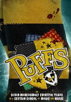 Постер: Пуффы / Puffs: Filmed Live Off Broadway (2018)