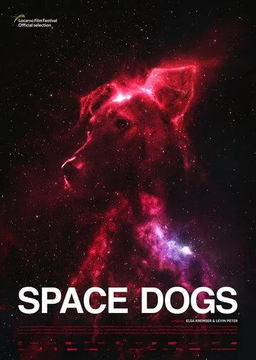 Постер: Космические собаки / Space Dogs (2019)