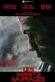 Постер: Разбившаяся любовь / Les amants naufragés (2010)
