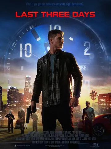 Постер: Последние три дня / Last Three Days (2020)