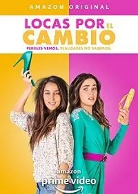 Постер: Без ума от перемен / Locas por el Cambio (2020)