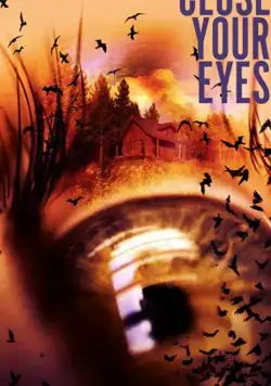 Постер: Закрой глаза / Close Your Eyes (2019)