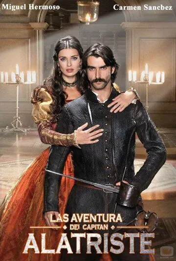 Постер: Алатристе / Las aventuras del capitán Alatriste (2015)