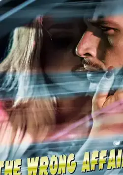 Постер: Опасная связь / The Wrong Affair (2019)