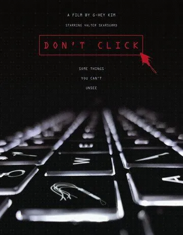 Постер: Не кликай / Don't Click (2020)