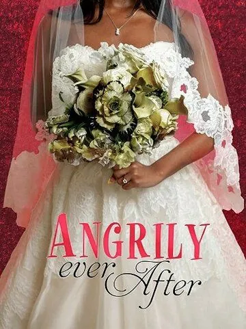 Постер: И жила она в злости / Angrily Ever After (2019)