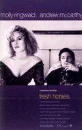 Постер: Свежие лошади / Fresh Horses (1988)