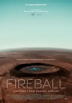 Постер: Кометы и метеориты: Гости из далёких миров / Fireball: Visitors from Darker Worlds (2020)
