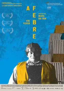 Постер: Лихорадка / A Febre (2019)