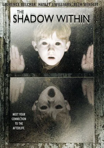 Постер: Тень внутри / The Shadow Within (2007)