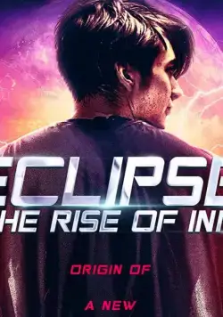 Постер: Затмение: Восхождение Инка / Eclipse: The Rise of Ink (2018)
