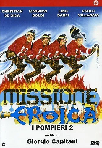 Постер: Пожарные 2: Миссия для героев / Missione eroica - I pompieri 2 (1987)