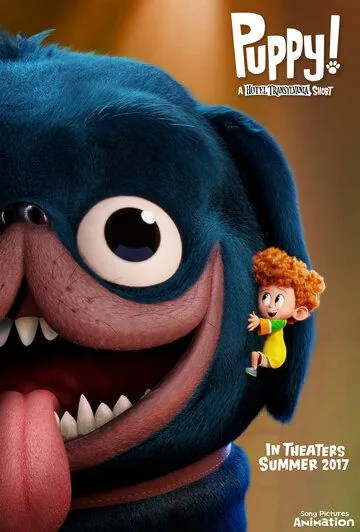 Постер: Пёсик! / Puppy!: A Hotel Transylvania Short (2017)
