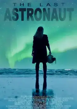 Постер: Последний астронавт / The Last Astronaut (2019)