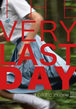 Постер: Самый последний день / The Very Last Day (2018)