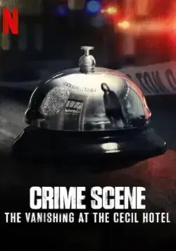 Постер: Место преступления: Исчезновение в отеле «Сесил» / Crime Scene The Vanishing at the Cecil Hotel (2021)