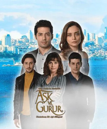 Постер: Любовь и гордость / Ask ve Gurur (2017)
