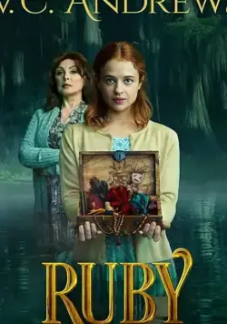 Постер: Семейство Лэндри: Руби / V.C. Andrews' Ruby (2021)