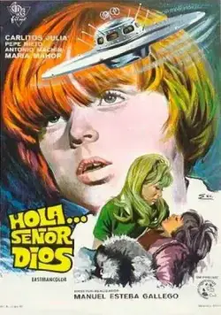 Постер: Здравствуйте... сеньор Бог / Hola... señor Dios (1970)