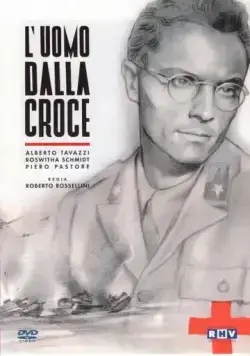 Постер: Человек с крестом / L'uomo dalla croce (1943)