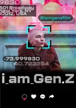 Постер: Ок, зумер / I Am Gen Z (2021)
