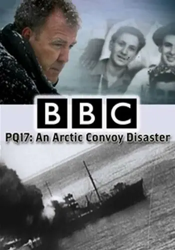 Постер: PQ-17: Катастрофа арктического конвоя / PQ17: An Arctic Convoy Disaster (2014)