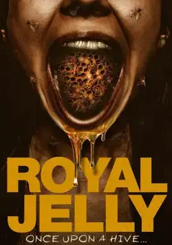 Постер: Королевское желе / Royal Jelly (2021)