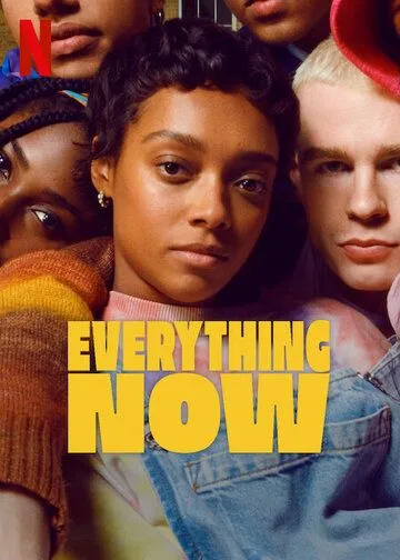 Постер: Всё и прямо сейчас / Everything Now (2023)