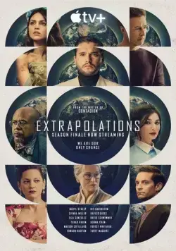 Постер: Экстраполяции / Extrapolations (2023)