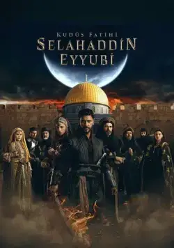 Постер: Завоеватель Иерусалима: Салахаддин Айюби / Kudüs Fatihi Selahaddin Eyyubi (2023)