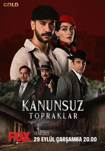 Постер: Земли беззакония / Kanunsuz Topraklar (2021)