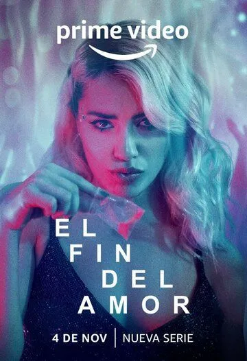 Постер: Конец любви / El fin del Amor (2022)