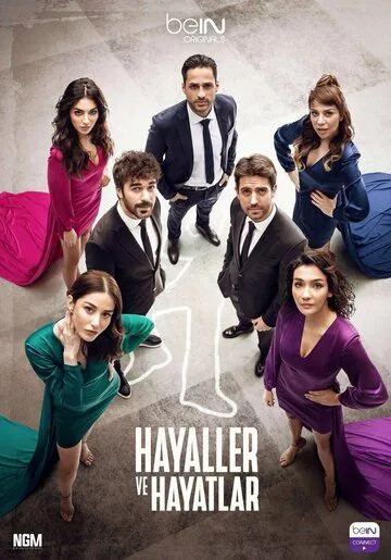 Постер: Мечты и реальность / Hayaller Ve Hayatlar (2022)