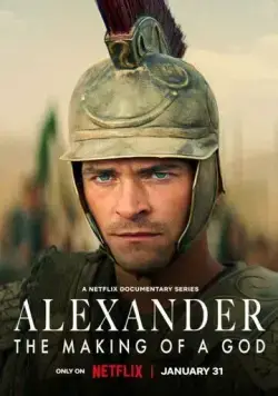 Постер: Александр: Создание Бога / Alexander: The Making of a God (2024)