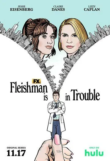 Постер: Флейшман в беде / FX's Fleishman Is in Trouble (2022)