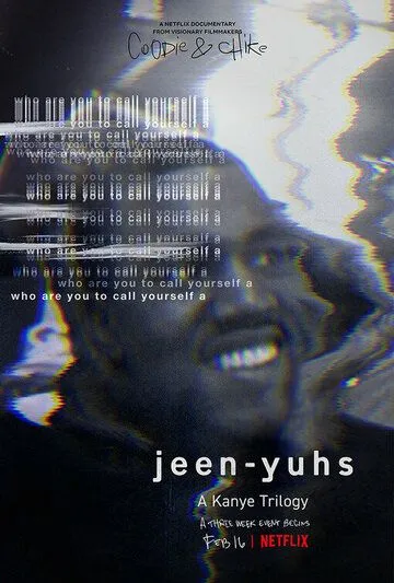 Постер: Jeen-yuhs: Трилогия Канье / jeen-yuhs (2022)